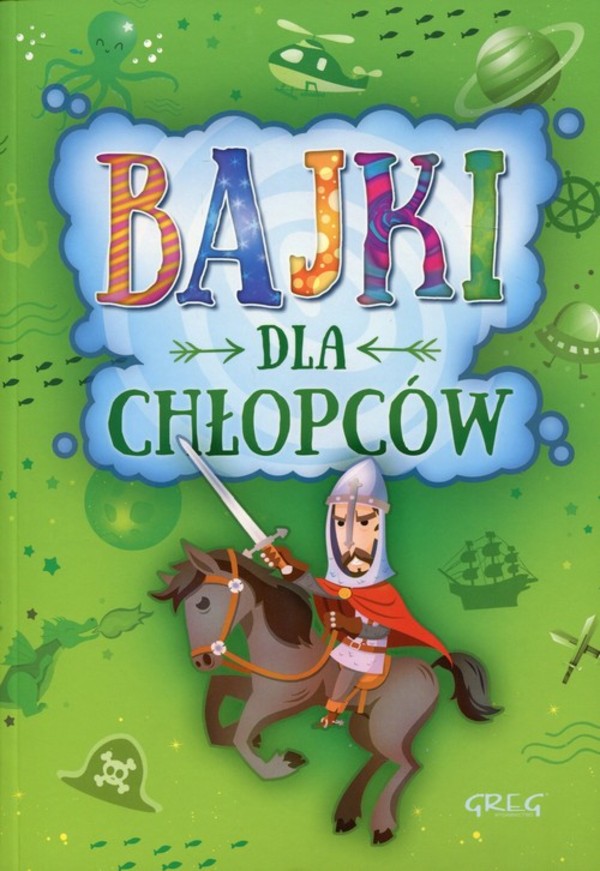 Bajki Dla Chłopców Po Polsku Bajki dla chłopców / Małgorzata Białek | Książka w Gandalf.com.pl