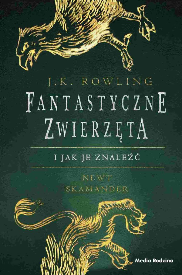 Fantastyczne Zwierz Ta I Jak Je Znale Twarda Joanne K Rowling