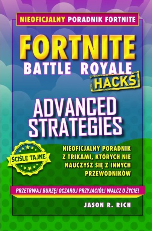 Fortnite Battle Royale Hacks Advanced Strategies JASON R RICH