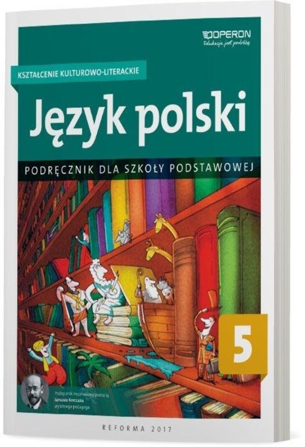 Język polski dla klasy 5 szkoły podstawowej Podręcznik Kształcenie