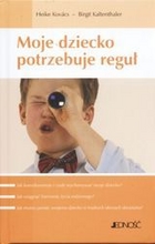 Moje dziecko potrzebuje reguł - Heike Kovacs, Birgit Kaltenthaler - moje-dziecko-potrzebuje-regul,pd,106512