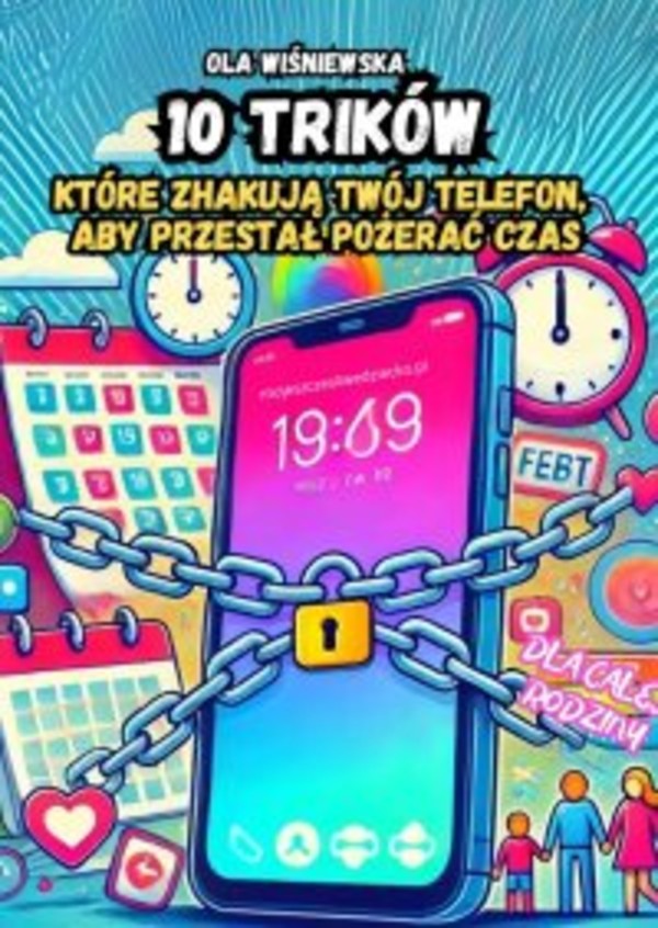 10 trików, które zhakują Twój telefon, aby przestał pożerać Twój czas - mobi, epub