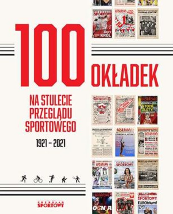 100 okładek na stulecie Przeglądu Sportowego 1921-2021