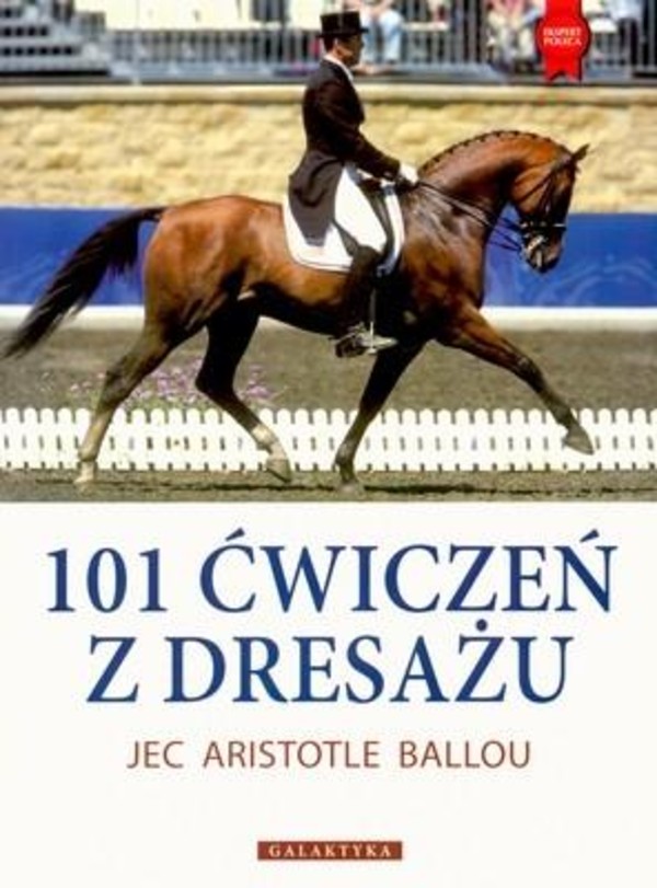 101 ĆWICZEŃ Z DRESAŻU