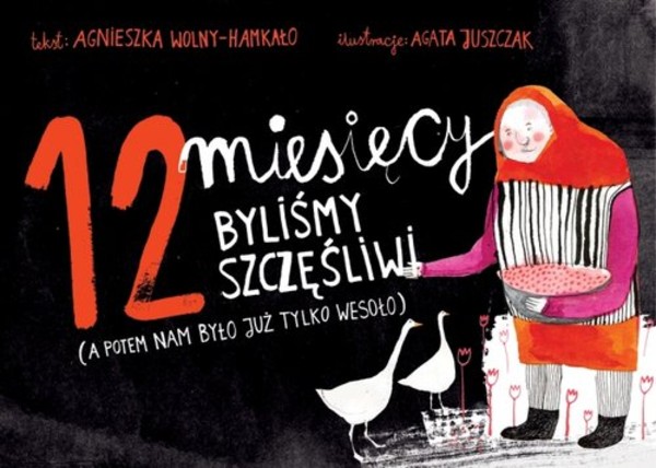 12 miesięcy byliśmy szczęśliwi (a potem nam było już tylko wesoło)