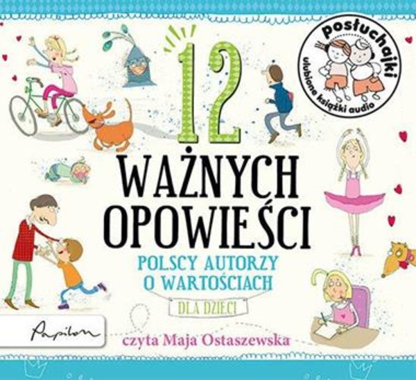 12 ważnych opowieści Audiobook CD Audio Polscy autorzy o wartościach ...