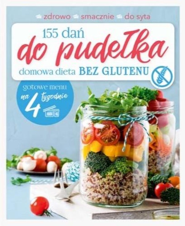 155 dań do pudełka Domowa dieta bez glutenu