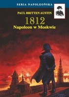 Okładka:1812 Napoleon w Moskwie 