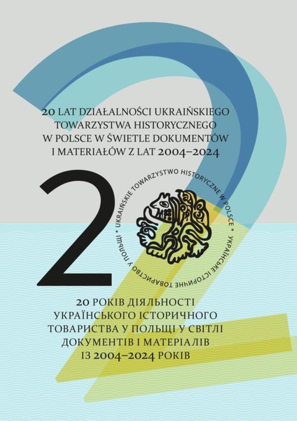 20 lat działalności Ukraińskiego Towarzystwa Historycznego w Polsce - pdf