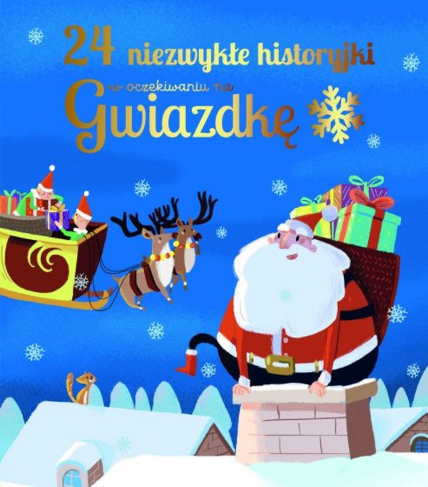 24 niezwykłe historyjki w oczekiwaniu na Gwiazdkę