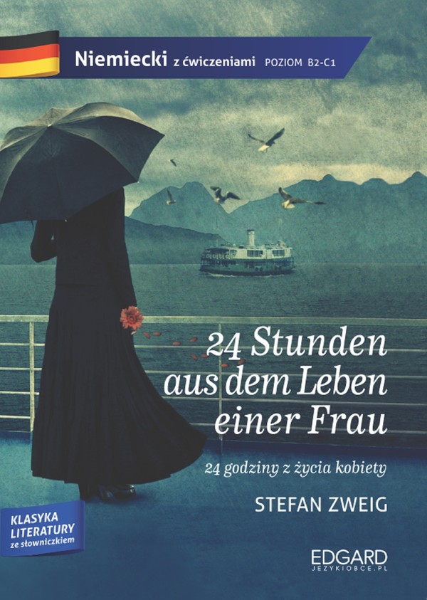 24 stunden aus dem leben einer frau Adaptacja klasyki z ćwiczeniami Poziom B2-C1