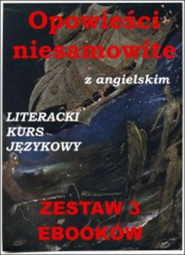 3 ebooki: Opowieści niesamowite z angielskim. Literacki kurs językowy - pdf