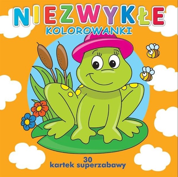 Niezwykłe kolorowanki. 30 kartek superzabawy