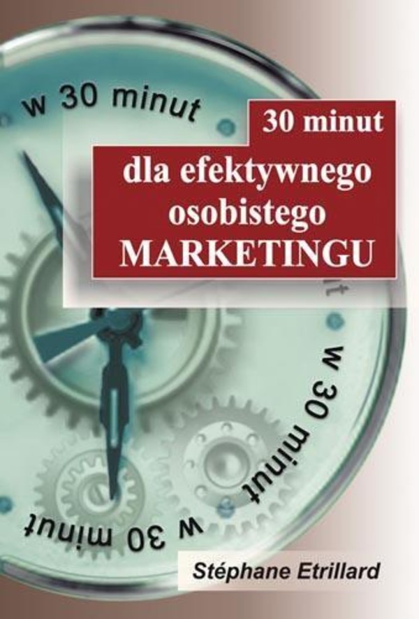 30 minut dla efektywnego osobistego MARKETINGU