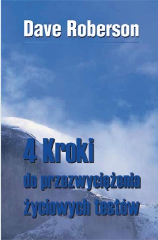 4 kroki do przezwyciężania życiowych testów