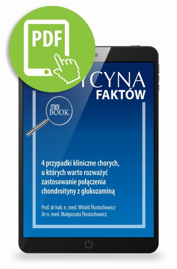 4 przypadki kliniczne chorych, u których warto rozważyć zastosowanie połączenia chondroityny z glukozaminą - pdf