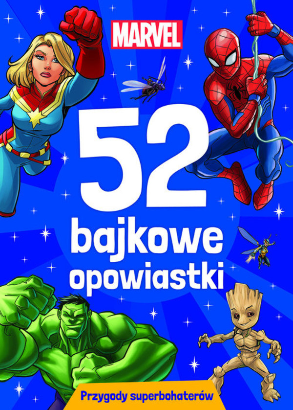 52 bajkowe opowiastki Przygody superbohaterów. Marvel