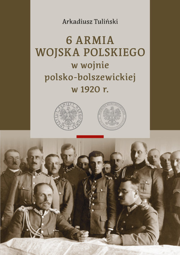 6 Armia Wojska Polskiego w wojnie polsko-bolszewickiej w 1920 r. Tom 1 i 2