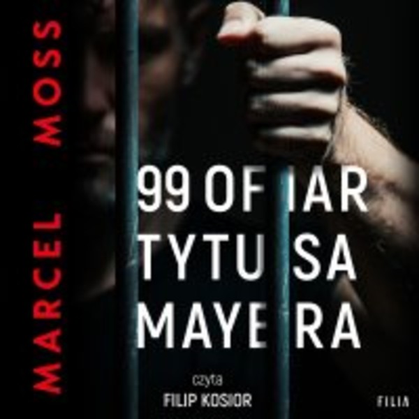 99 ofiar Tytusa Mayera - Audiobook mp3