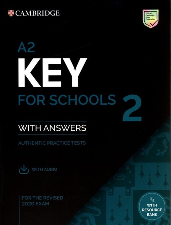 A2 Key for Schools 2. Student`s Book with Answers with Audio with Resource Bank. Podręcznik