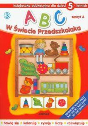 ABC w świecie przedszkolaka zeszyt A Książeczka edukacyjna dla dzieci 5-letnich