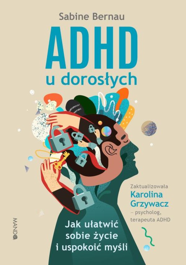 ADHD u dorosłych. - epub Jak ułatwić sobie życie i uspokoić myśli