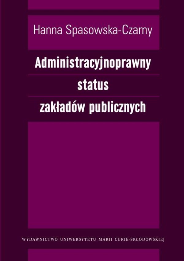 Administracyjnoprawny status zakładów publicznych - pdf