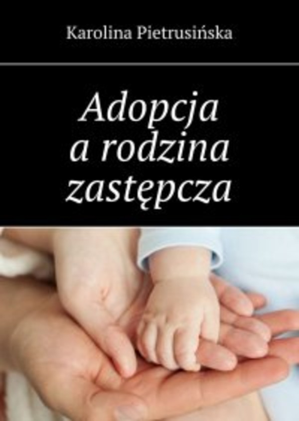 Adopcja a rodzina zastępcza - mobi, epub
