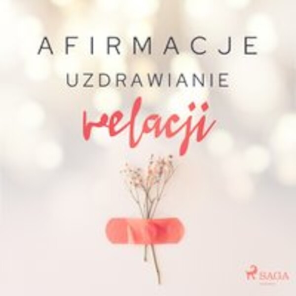 Afirmacje â Uzdrawianie relacji - Audiobook mp3