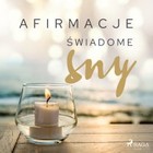 Afirmacje Świadome sny - Audiobook mp3