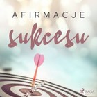 Afirmacje sukcesu - Audiobook mp3