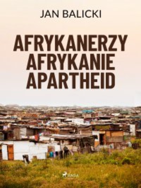 Afrykanerzy, Afrykanie, Apartheid - mobi, epub