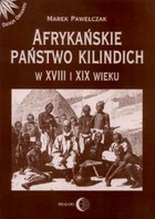 Okładka:Afrykańskie państwo Kilindich w XVIII i XIX wieku. Umowa społeczna i jej interpretacje 