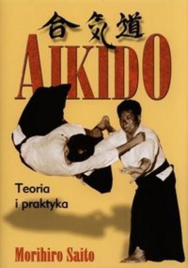 AIKIDO. Teoria i praktyka