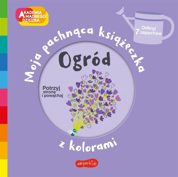 Ogród Akademia mądrego dziecka Moja pachnąca książeczka z kolorami