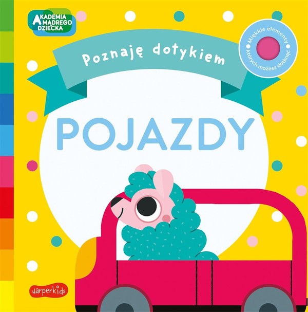 Pojazdy Akademia Mądrego Dziecka Poznaję dotykiem