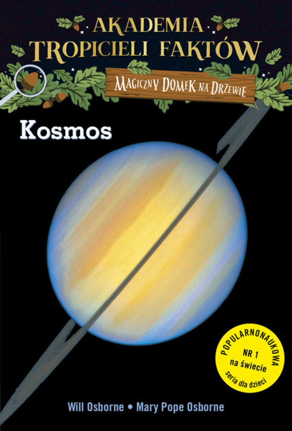 Akademia Tropicieli Faktów. Kosmos Magiczny domek na drzewie