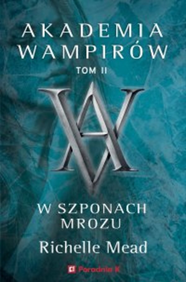 Akademia wampirów. W szponach mrozu - mobi, epub