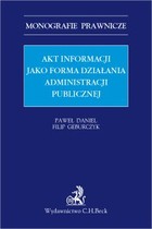 Akt informacji jako forma działania administracji publicznej - pdf
