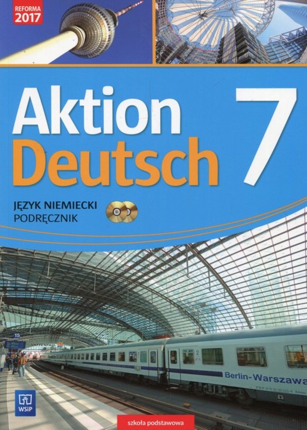 Aktion Deutsch 7. Język niemiecki. Podręcznik dla szkoły podstawowej + 2 CD
