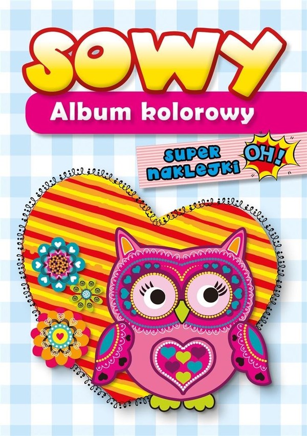 Sowy. Album kolorowy Super naklejki