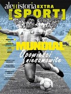 Ale Historia Extra. Mundial. Opowieści niesamowite 2/2018 - mobi, epub, pdf