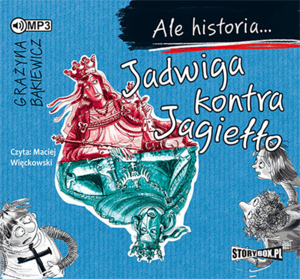 Ale historia... Jadwiga kontra Jagiełło Audiobook CD Audio