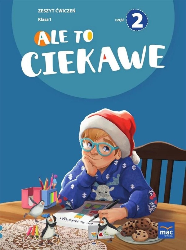 Ale to ciekawe. Zeszyt ćwiczeń. Klasa 1, część 2 + zakładka