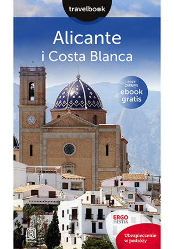 Alicante i Costa Blanca. Travelbook. Wydanie 1 - mobi, epub, pdf