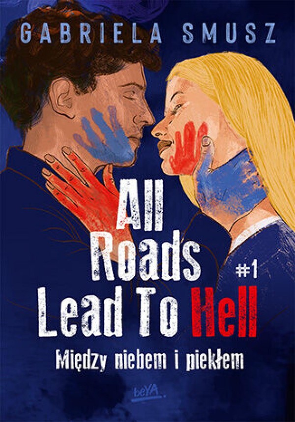 All Roads Lead To Hell #1 Między niebem i piekłem - mobi, epub, pdf