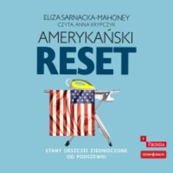 Amerykański reset. Stany (jeszcze) Zjednoczone od podszewki - Audiobook mp3