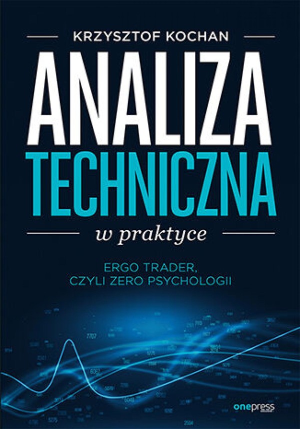 Analiza techniczna w praktyce. ErgoTrader, czyli zero psychologii - mobi, epub, pdf