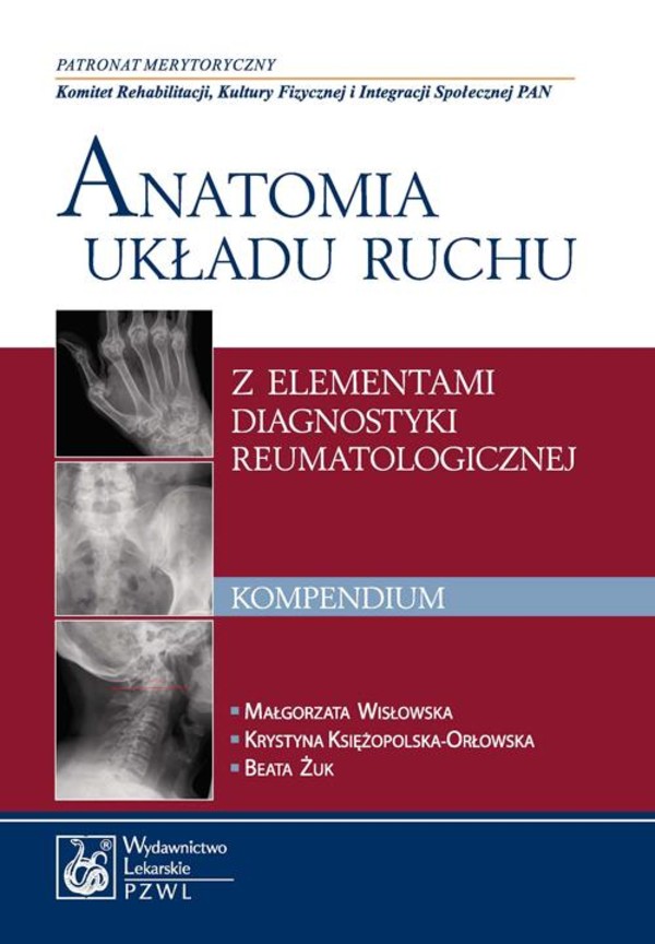 Anatomia układu ruchu z elementami diagnostyki reumatologicznej. Kompendium - mobi, epub