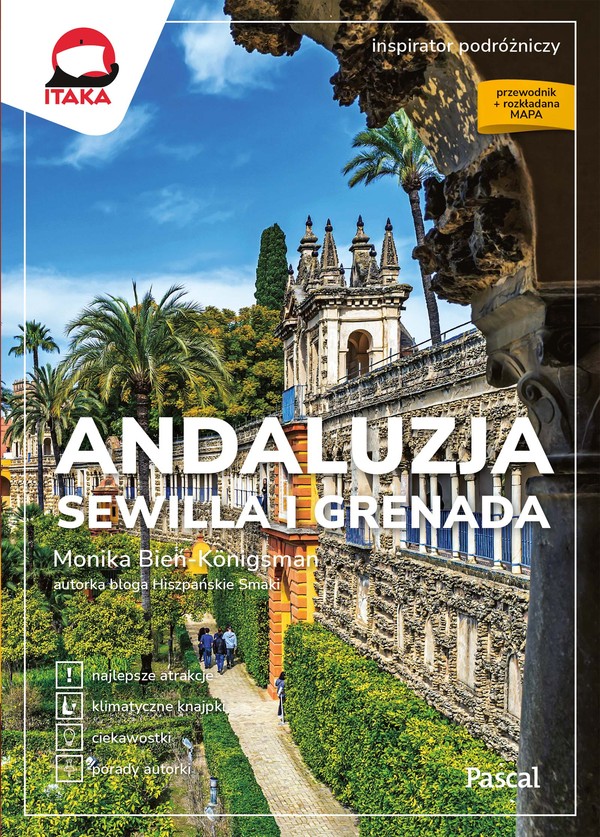 Andaluzja, Sewilla i Grenada Inspirator podróżniczy